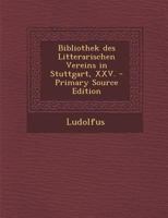 Bibliothek des Litterarischen Vereins in Stuttgart, XXV. 1289737800 Book Cover