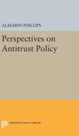 Perspectives on Antitrust Policy 0691624666 Book Cover