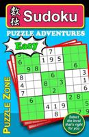 Sudoku Puzzles Adventure - Easy: Ideal Sudoku puzzles for a healthy and active mind. Benefit from an improved memory, more mind stimulation, ... An excellent guard against Alzheimer. 1979320896 Book Cover