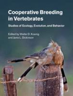 Cooperative Breeding in Vertebrates: Studies of Ecology, Evolution, and Behavior 1107642124 Book Cover