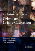 An Introduction to Crime and Crime Causation 0367669773 Book Cover