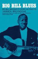 Big Bill Broonzys Story 0825600081 Book Cover