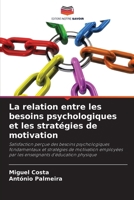 La relation entre les besoins psychologiques et les stratégies de motivation (French Edition) 620814910X Book Cover