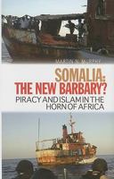 Somalia, the New Barbary?: Piracy and Islam in the Horn of Africa 1849040435 Book Cover