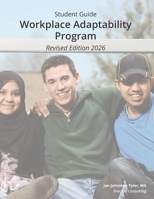 Workplace Adaptability Program : Student Guide 0981958354 Book Cover