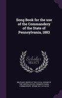 Song-book Of The Commandery Of The State Of Pennsylvania 1341454932 Book Cover