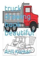 truck drawing book beautiful B09SNWBRTG Book Cover