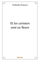 Et les cerisiers sont en fleurs (French Edition) 2334171883 Book Cover