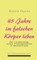 45 Jahre im falschen Körper leben 3831140057 Book Cover