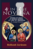 Novena of Grace, St. Patrick Novena, St. Cyril of Jerusalem, St. Joseph Novena: 4 IN ONE NOVENA B0DSHQRB2G Book Cover