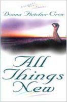 All Things New 083411674X Book Cover
