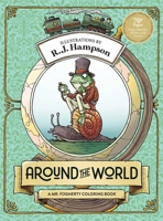 Around The World: A Mr. Fogherty Coloring Book 1922472549 Book Cover