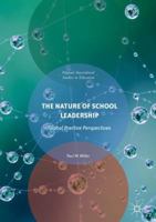 The Nature of School Leadership: Global Practice Perspectives 3319701045 Book Cover