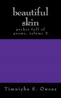 beautiful skin: pocket full of poems, volume 2 146355754X Book Cover