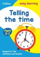 Collins Easy Learning Age 5-7 — Telling Time Ages 5-7: New Edition 0008134375 Book Cover