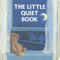 The Little Quiet Book (A Chunky Book(R)) 0375823980 Book Cover