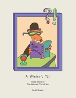 A Winter's Tail: Book Three of the Weasel Chronicles 1599267586 Book Cover