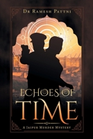 Echoes of Time: A Jaipur Murder Mystery 1543710549 Book Cover