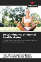 Determinants of mental health status 6207986547 Book Cover