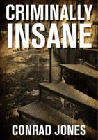 Criminally Insane 0857282530 Book Cover