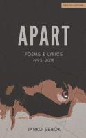 Apart: Poems and lyrics 1993 to 2018 1077496346 Book Cover
