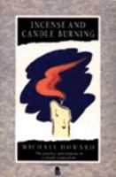 Incense & Candle Burning 1855380749 Book Cover