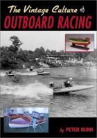 The Vintage Culture of Outboard Racing 1928862063 Book Cover