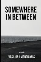 Somewhere in Between 1981342419 Book Cover