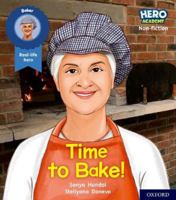 Hero Academy Non-fiction: Oxford Level 5, Green Book Band: Time to Bake! 1382014147 Book Cover