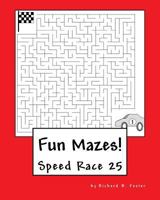 Fun Mazes!: Speed Race 25 1530169836 Book Cover