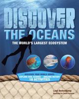 Discover the Oceans: The World's Largest Ecosystem (Discover Your World) 1934670383 Book Cover