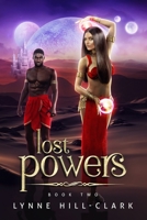 Lost Powers: Book 2 1736724908 Book Cover