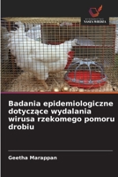 Badania epidemiologiczne dotyczace wydalania wirusa rzekomego pomoru drobiu (Polish Edition) 6209932444 Book Cover