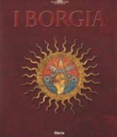 I Borgia: Roma 2003 [Hardcover] [Jan 01, 2002] FONDAZIONE MEMMO 884357860X Book Cover