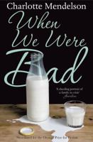 When We Were Bad 033044929X Book Cover