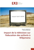 Impact de la télévision sur l'éducation des enfants à N'Djamena 3841679455 Book Cover