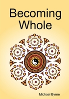 Becoming Whole 130064754X Book Cover