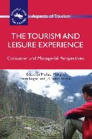 The Tourism and Leisure Experience: Consumer and Managerial Perspectives 1845411498 Book Cover