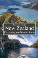 New Zealand: Everything You Need to Know B0CF4NX3P8 Book Cover