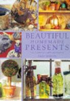 Pretty gifts that say I love you: Over 35 projects with step-by-step instructions 1850284083 Book Cover