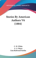 Stories By American Authors V6 1160711887 Book Cover
