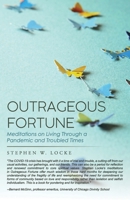 Outrageous Fortune: Meditations on Living through a Pandemic and Troubled Times 1959682539 Book Cover