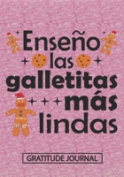 Ense�o las galletitas m�s lindas - Gratitude journal: Blank Lined Notebooks Christmas Spanish Teacher Gift Pre-k and Kindergarten Middle And High School Teacher life Xmas Gift For Favorite Teacher 1705982263 Book Cover