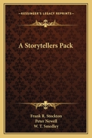 The Storyteller's Pack: A Frank R. Stockton Reader 1022092057 Book Cover