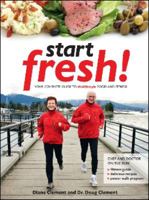 Start Fresh!: Your Complete Guide to Mid-Lifestyle Food and Fitness 1552859193 Book Cover