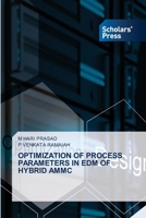Optimization of Process Parameters in Edm of Hybrid Ammc 3639764692 Book Cover