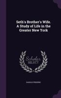 Seth's Brother's Wife 1720414068 Book Cover