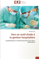 Vers Un Outil D'Aide a la Gestion Hospitalia]re 6131506973 Book Cover