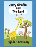 Jerry Giraffe and The Band B09FC9ZWMJ Book Cover