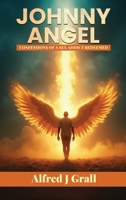 JOHNNY ANGEL: Confessions of a Sex Addict Redeemed 9699592125 Book Cover